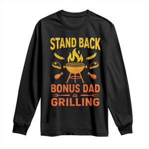 Funny Grilling Bonus Dad Long Sleeve Shirt BBQ Stepdad Grill Masters Sarcastic TS10 Black Print Your Wear