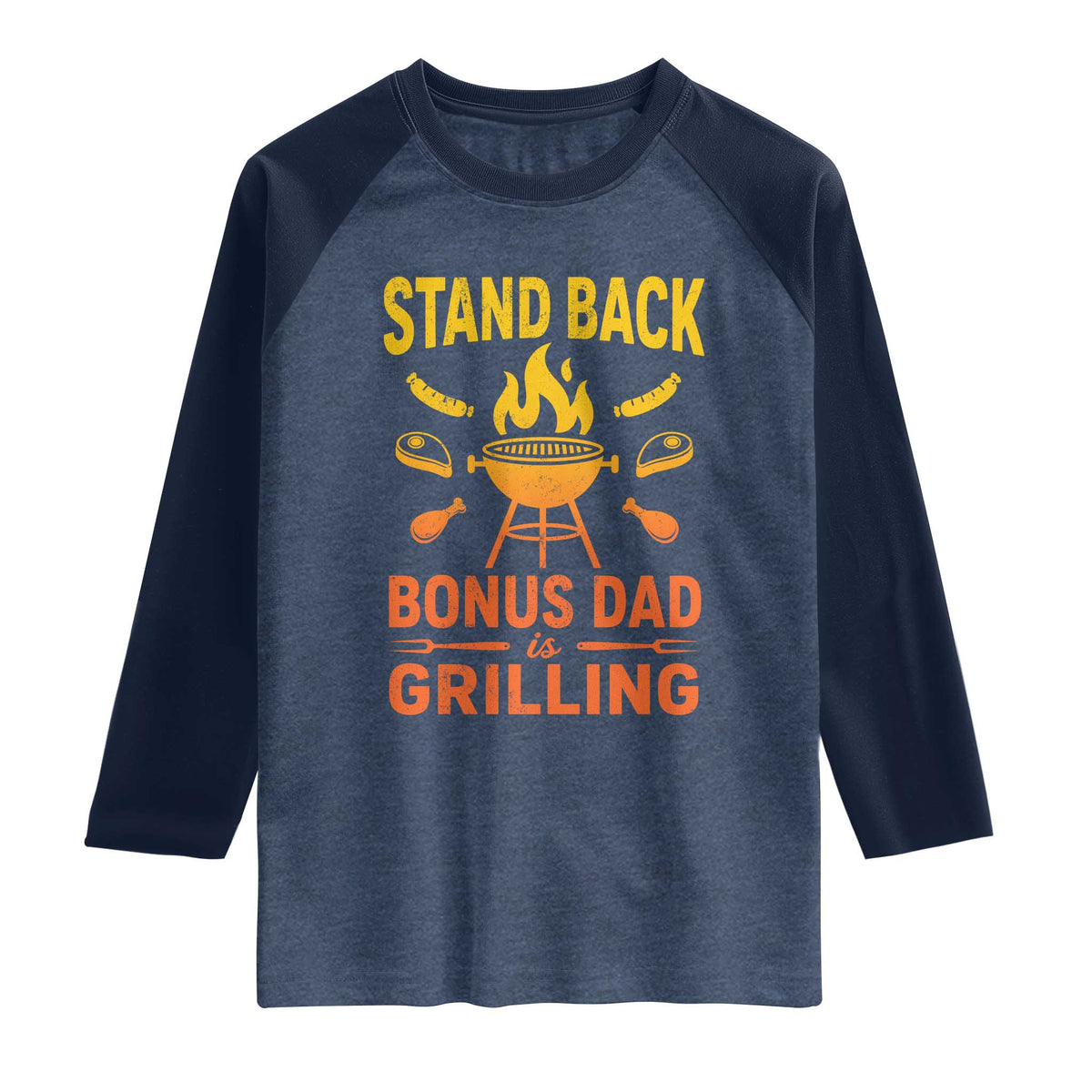Funny Grilling Bonus Dad Raglan Shirt BBQ Stepdad Grill Masters Sarcastic TS10 Heather Denim Navy Print Your Wear