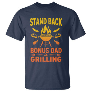 Funny Grilling Bonus Dad T Shirt BBQ Stepdad Grill Masters Sarcastic TS10 Navy Print Your Wear