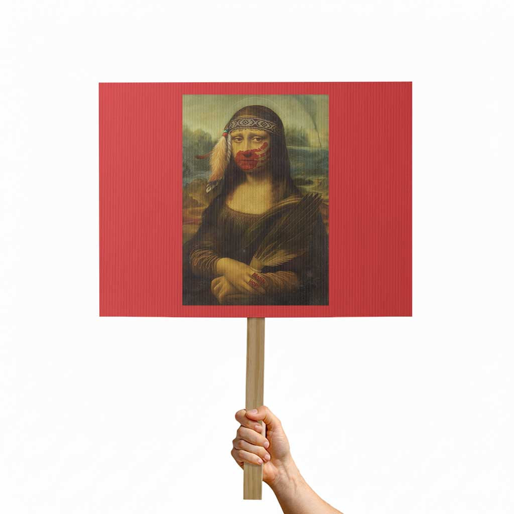 MMIW Awareness Protest Sign Mona Lisa Red Handprint Indigenous Woman Stop Stolen Sisters TS10 Horizontal 18