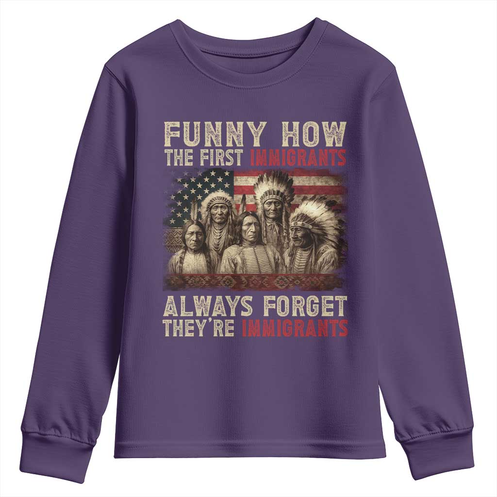 Native American Youth Sweatshirt Funny The First Immigrants Always Forget TS10 Purple Print Your Wear