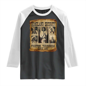 Vintage Native American Raglan Shirt Homeland Security Fighting Terrorism Since 1492 TS10 Black White Print Your Wear