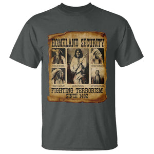 Vintage Native American T Shirt Homeland Security Fighting Terrorism Since 1492 TS10 Dark Heather Print Your Wear