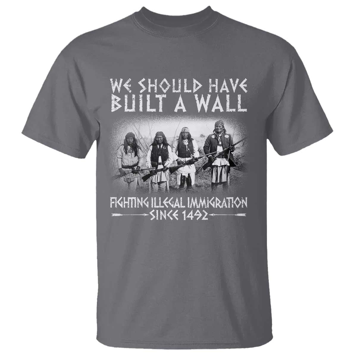 Vintage Native American T Shirt We Should Have Built A Wall TS10 Charcoal Print Your Wear