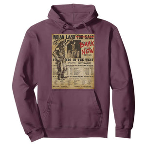 Native American Hoodie Indian Land For Back Now TS10 Maroon Print Your Wear