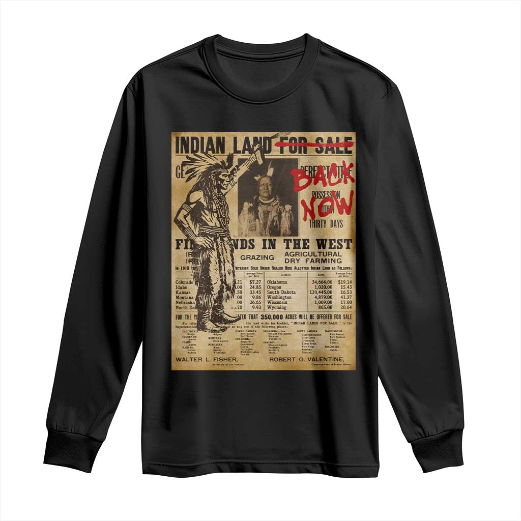 Native American Long Sleeve Shirt Indian Land For Back Now TS10 Black Print Your Wear