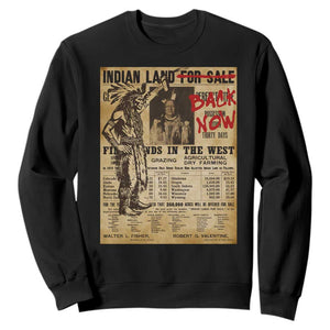 Native American Sweatshirt Indian Land For Back Now TS10 Black Print Your Wear