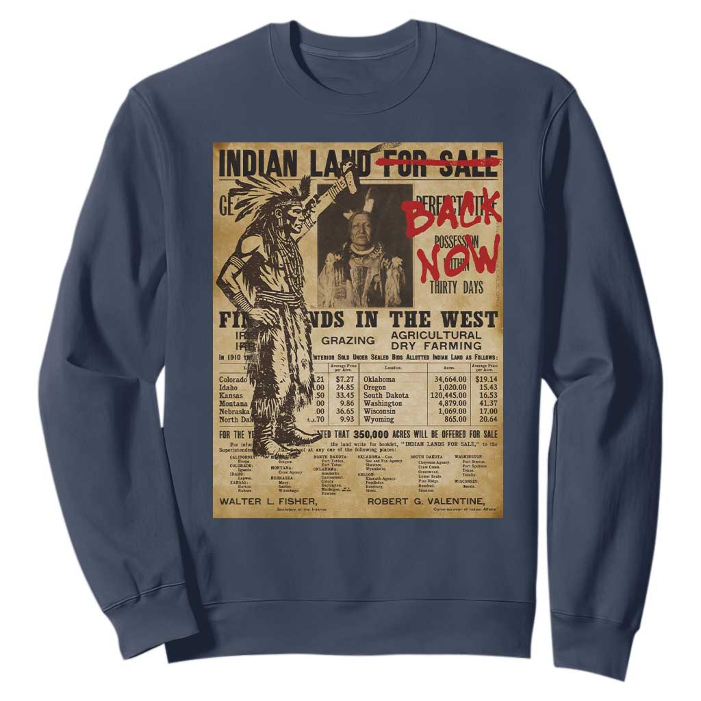 Native American Sweatshirt Indian Land For Back Now TS10 Navy Print Your Wear