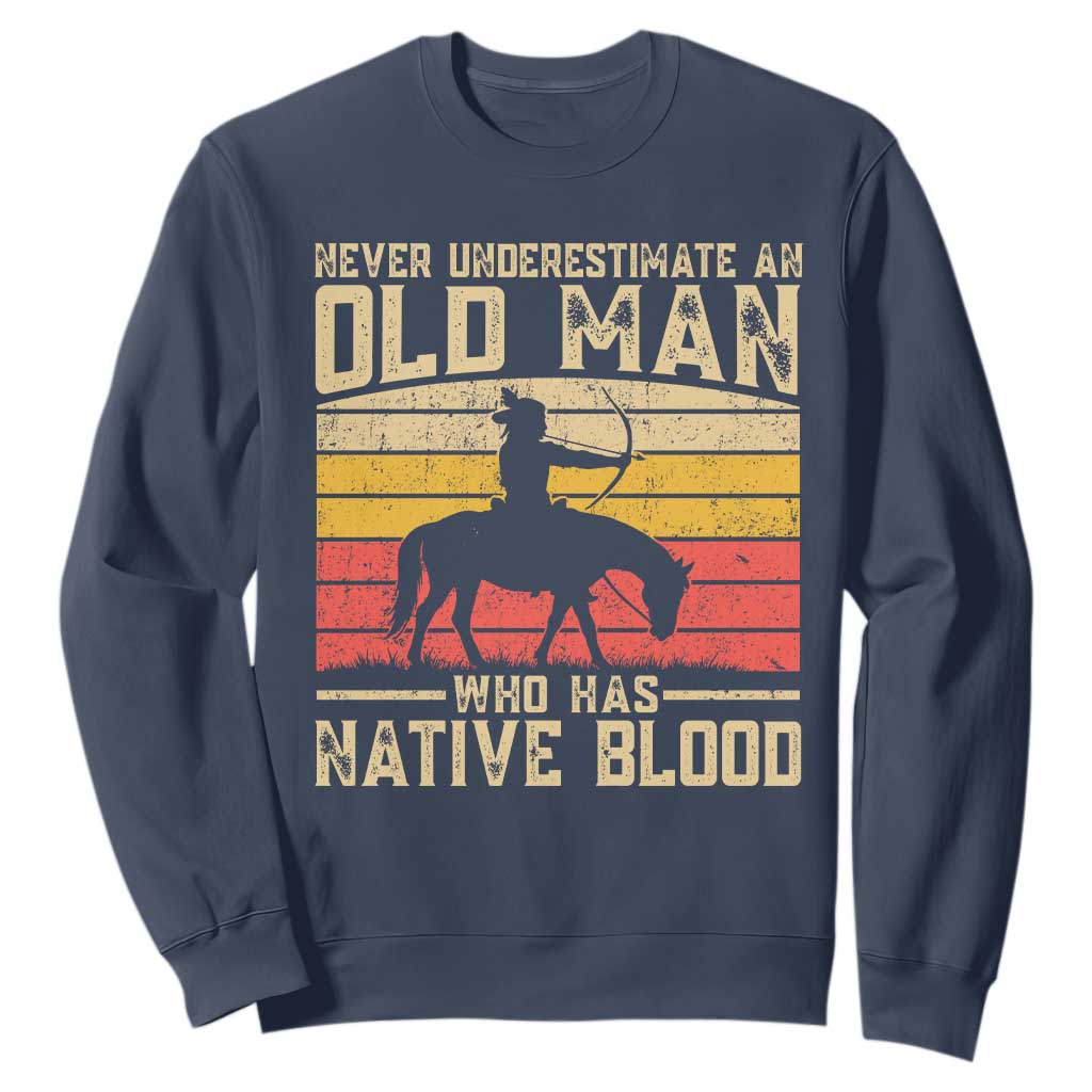 Funny Native American Sweatshirt Never Underestimate An Old Man Native American TS10 Navy Print Your Wear
