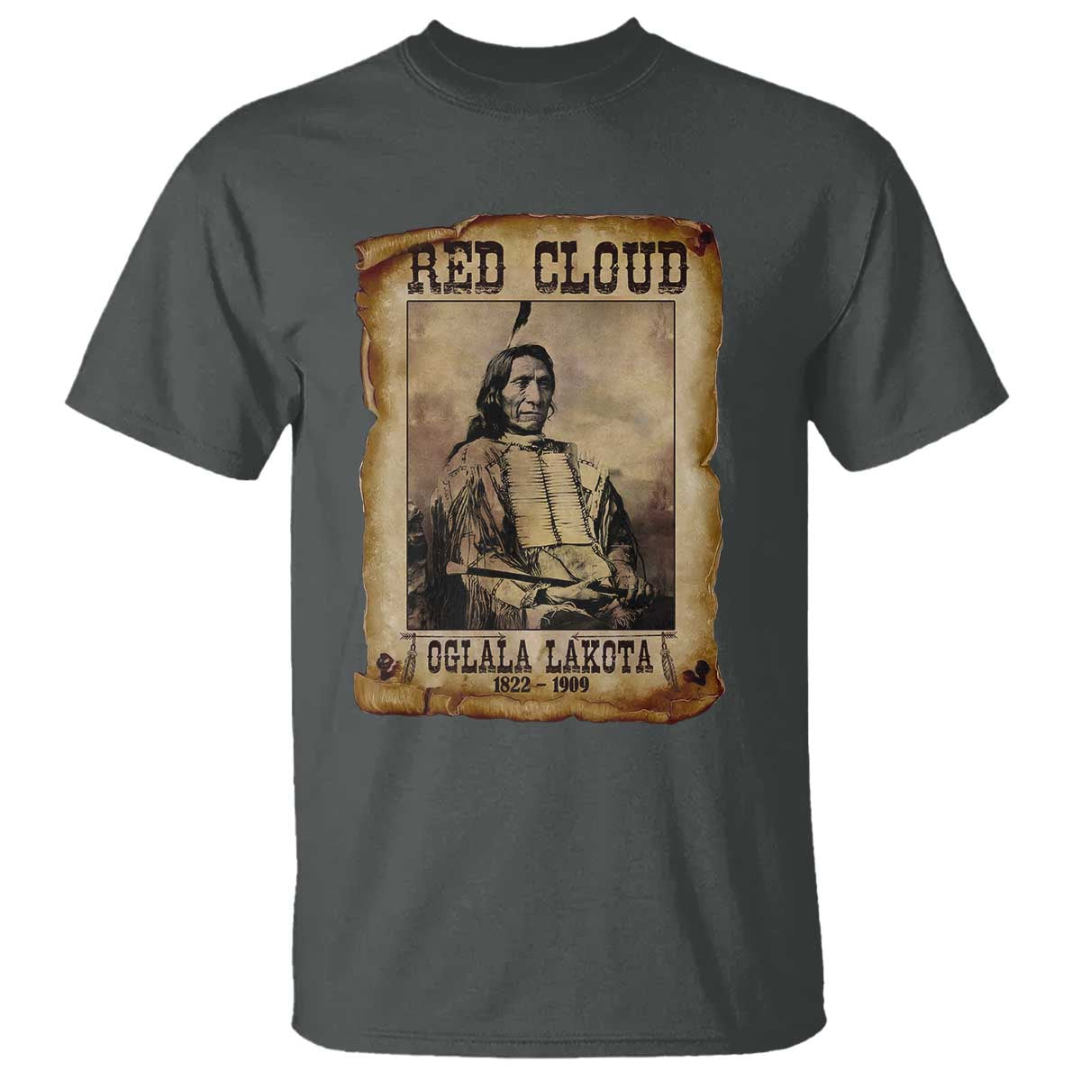 Red Cloud T Shirt Oglala Lakota Sioux Native American Chief Warrior History TS10 Dark Heather Print Your Wear