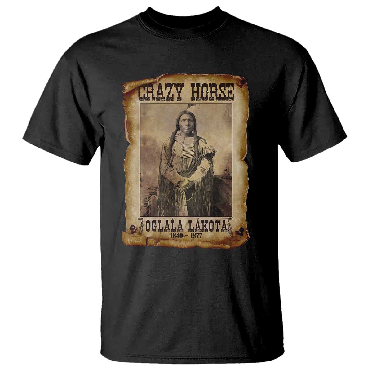 Crazy Horse T Shirt - Legendary Oglala Sioux Lakota Leader Native American Indian Tee TS10 Black Print Your Wear