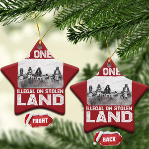 No One Is Illegal On Stolen Land Christmas Ornament Native Tribe Indigenous People TS10 Star Red Print Your Wear