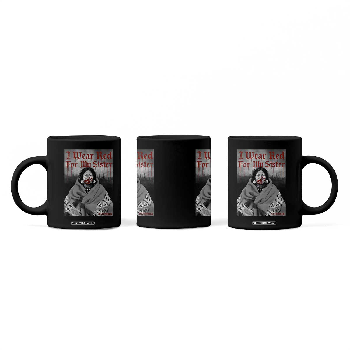 Stop MMIW Coffee Mug I Wear Red For My Sister Native American TS10 Print Your Wear