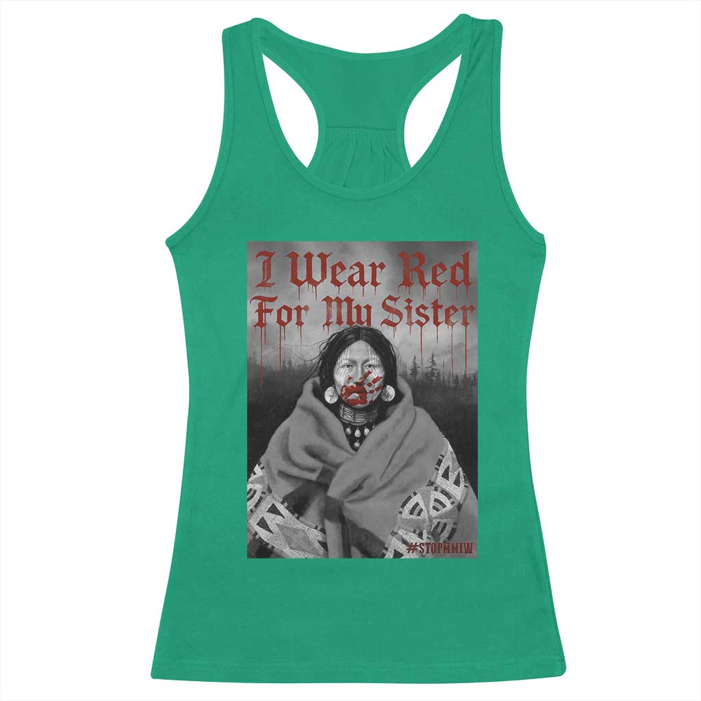 Stop MMIW Racerback Tank Top I Wear Red For My Sister Native American TS10 Irish Green Print Your Wear
