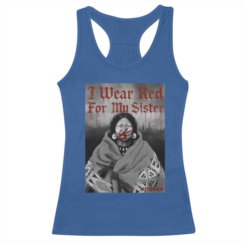 Stop MMIW Racerback Tank Top I Wear Red For My Sister Native American TS10 Royal Blue Print Your Wear