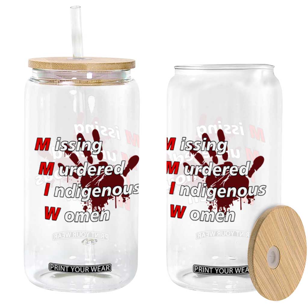 MMIW Glass Can Missing Murdered Indigenous Women Red Hand TS10 Print Your Wear