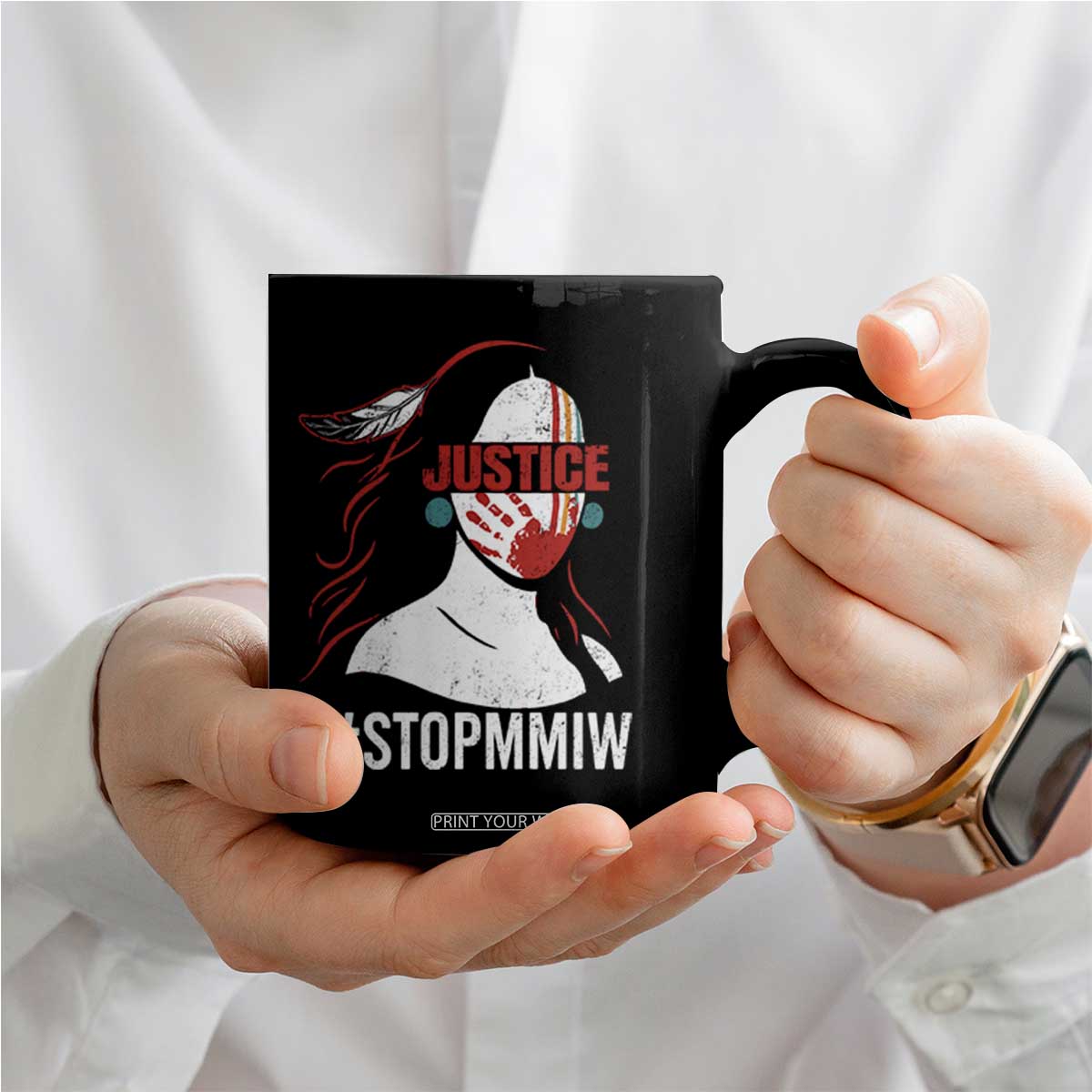 MMIW Awareness Coffee Mug Justice For Indigenous Woman Stop Stolen Sisters TS10 Print Your Wear