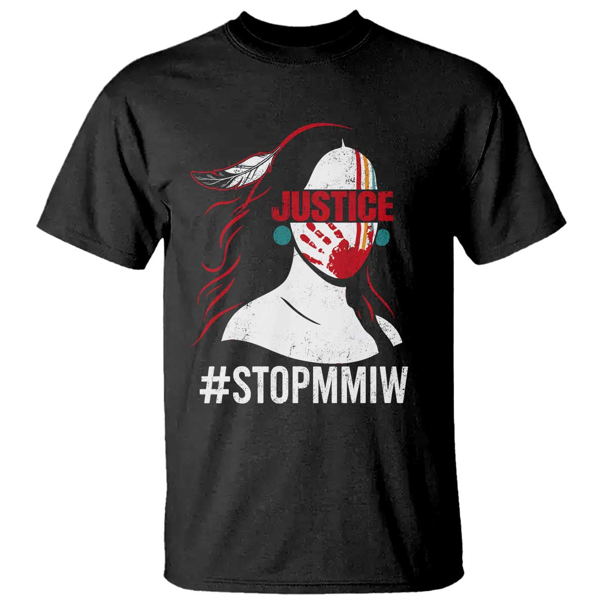MMIW Awareness T Shirt Justice For Indigenous Woman Stop Stolen Sisters TS10 Black Print Your Wear