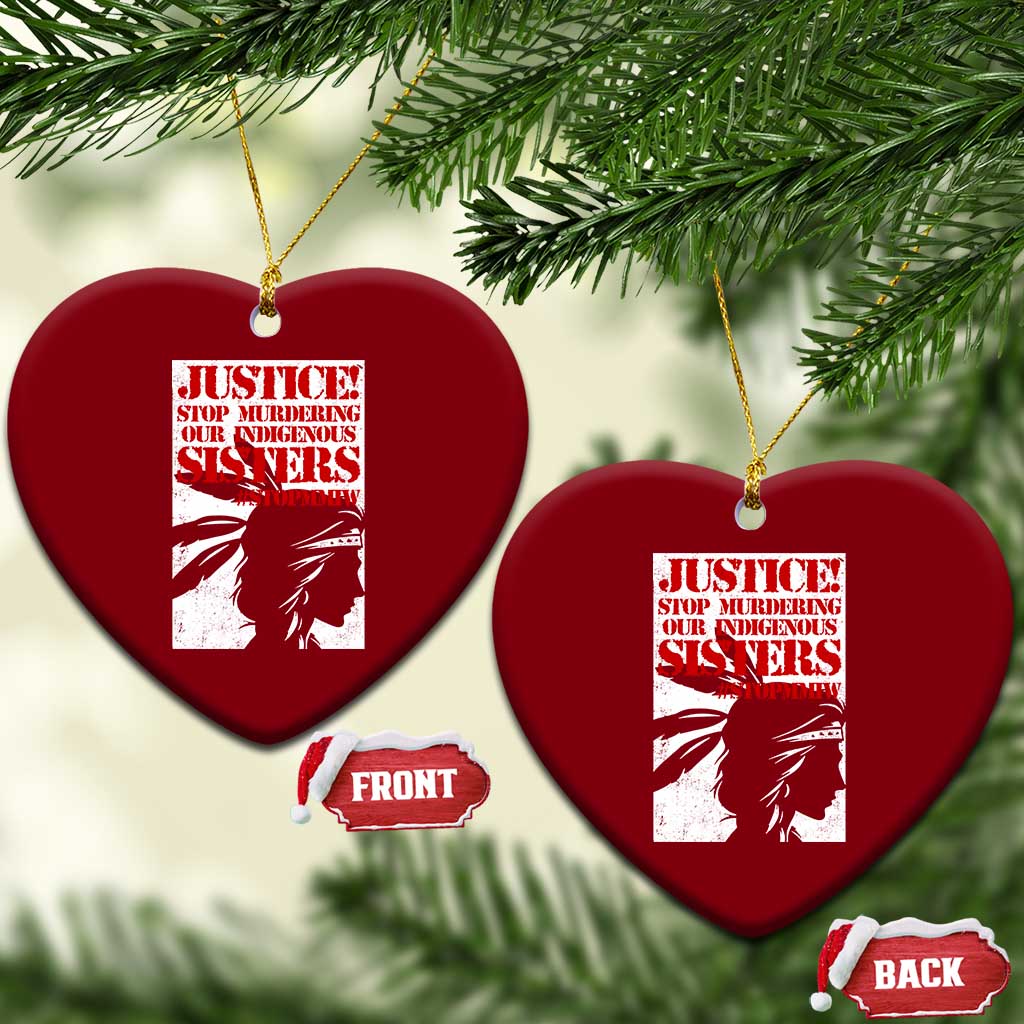 MMIW Awareness Ceramic Ornament Justice Stop Murdering Our Indigenous Sisters TS10 Print Your Wear