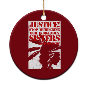MMIW Awareness Ceramic Ornament Justice Stop Murdering Our Indigenous Sisters TS10 1pc Red Print Your Wear