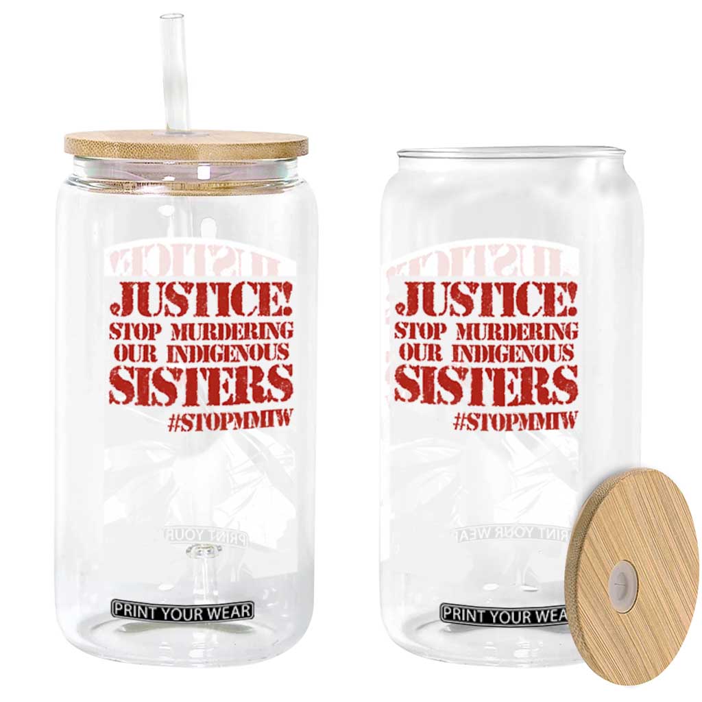 MMIW Awareness Glass Can Justice Stop Murdering Our Indigenous Sisters TS10 Print Your Wear