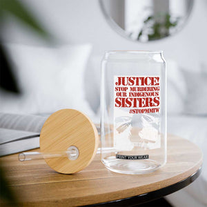 MMIW Awareness Glass Can Justice Stop Murdering Our Indigenous Sisters TS10 Print Your Wear