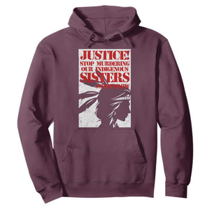 MMIW Awareness Hoodie Justice Stop Murdering Our Indigenous Sisters TS10 Maroon Print Your Wear