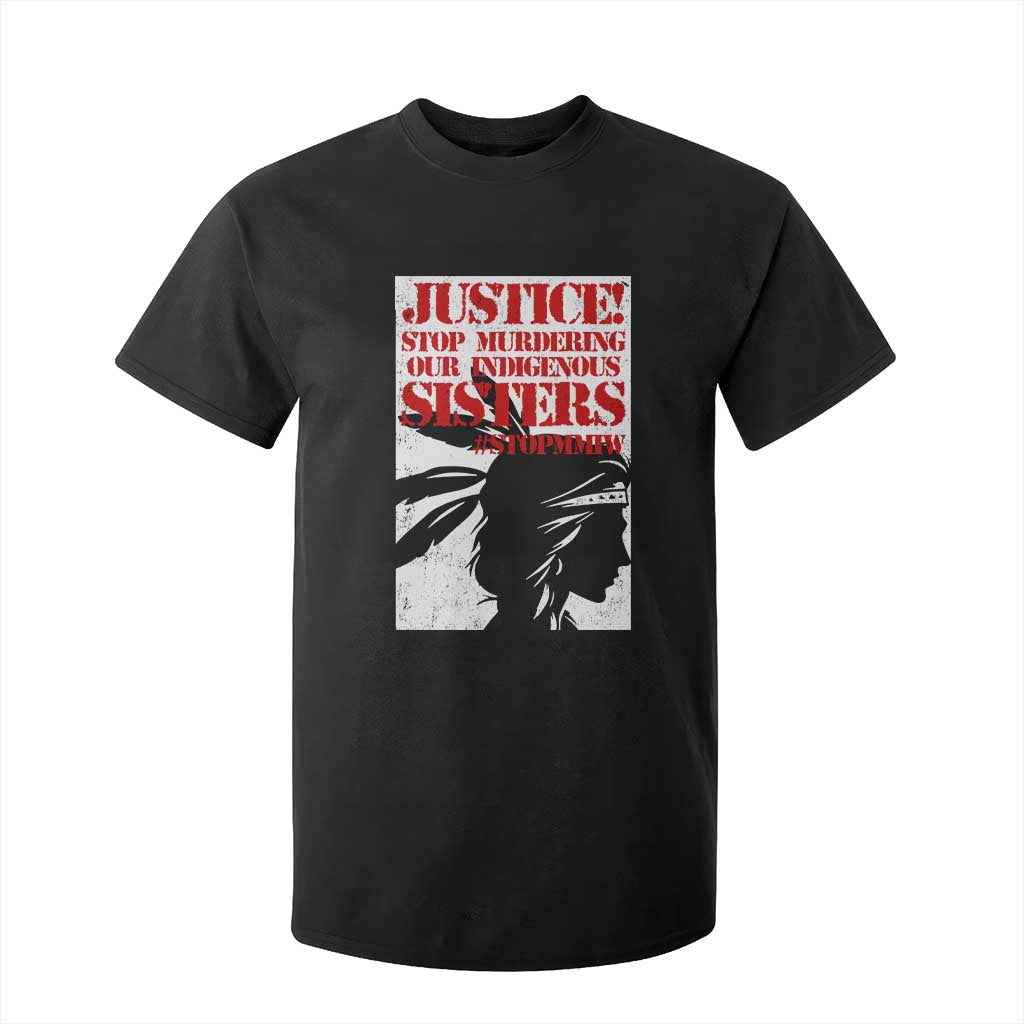MMIW Awareness T Shirt For Kid Justice Stop Murdering Our Indigenous Sisters TS10 Black Print Your Wear