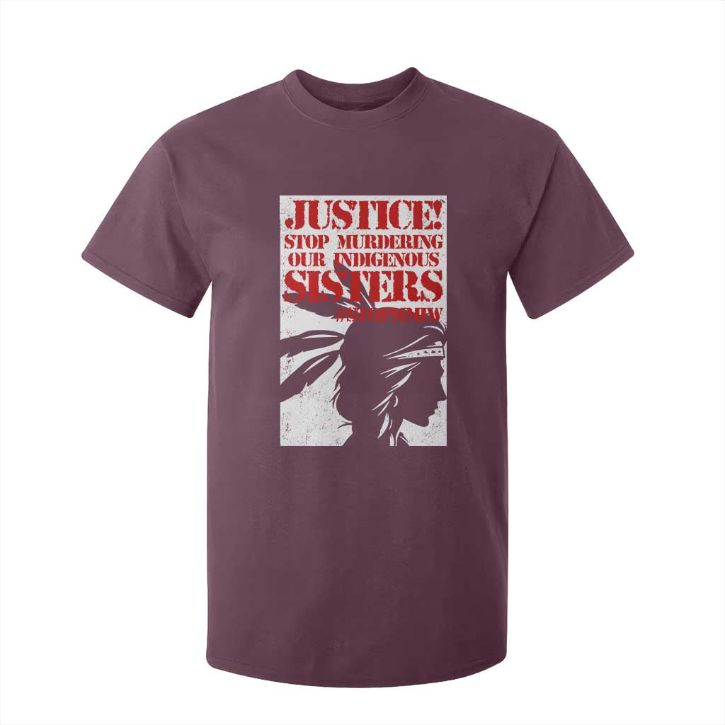 MMIW Awareness T Shirt For Kid Justice Stop Murdering Our Indigenous Sisters TS10 Maroon Print Your Wear