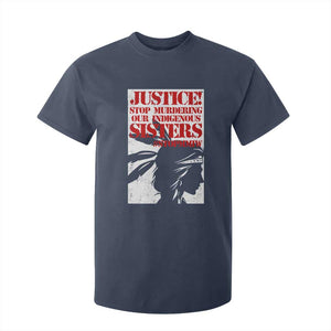 MMIW Awareness T Shirt For Kid Justice Stop Murdering Our Indigenous Sisters TS10 Navy Print Your Wear