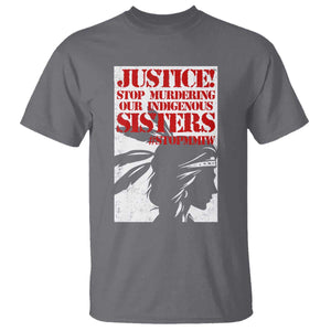 MMIW Awareness T Shirt Justice Stop Murdering Our Indigenous Sisters TS10 Charcoal Print Your Wear