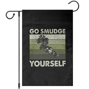 Go Smudge Yourself Garden Flag Funny Sage Bundle Smudging Feather TS10 Black Print Your Wear