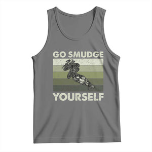 Go Smudge Yourself Tank Top Funny Sage Bundle Smudging Feather TS10 Black Heather Print Your Wear