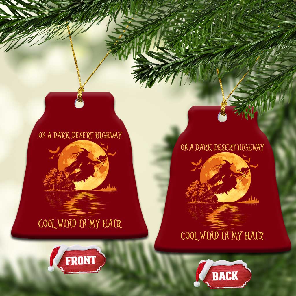 Funny Witch Ceramic Ornament On A Dark Desert Highway Cool Wind In My Hair TS10 Print Your Wear