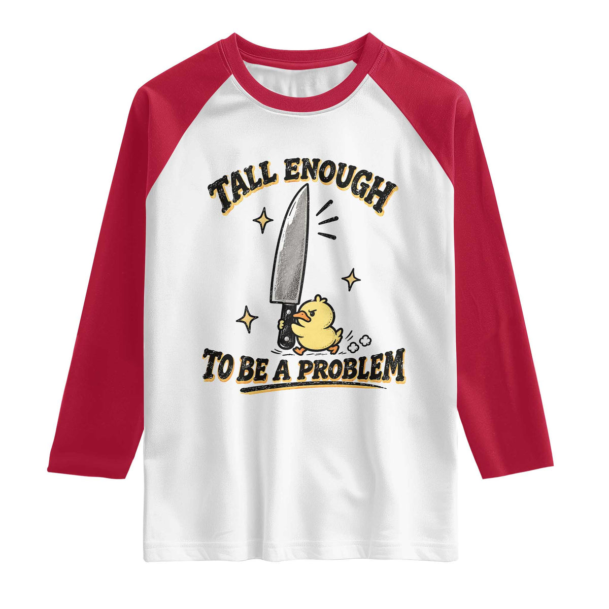 Tall Enough To Be A Problem Funny Duck Raglan Shirt With Giant Knife Meme Humor TS10 White Red Print Your Wear