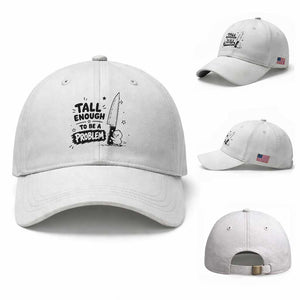 Tall Enough To Be A Problem Funny Duck Humor Baseball Cap TS10 Baseball Cap Universal Fit White Print Your Wear
