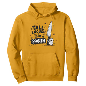 Tall Enough To Be A Problem Funny Duck Humor Hoodie TS10 Gold Print Your Wear