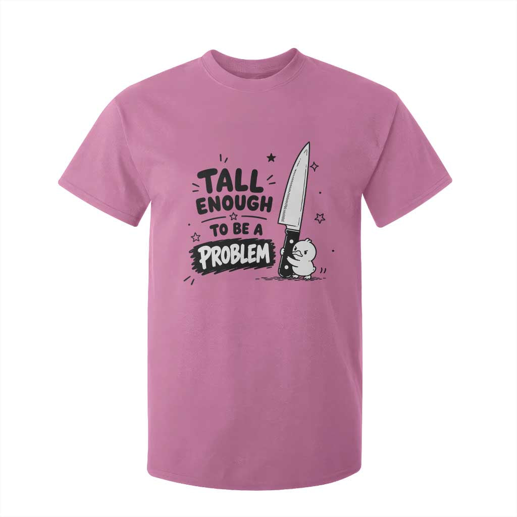 Tall Enough To Be A Problem Funny Duck Humor T Shirt For Kid TS10 Azalea Print Your Wear