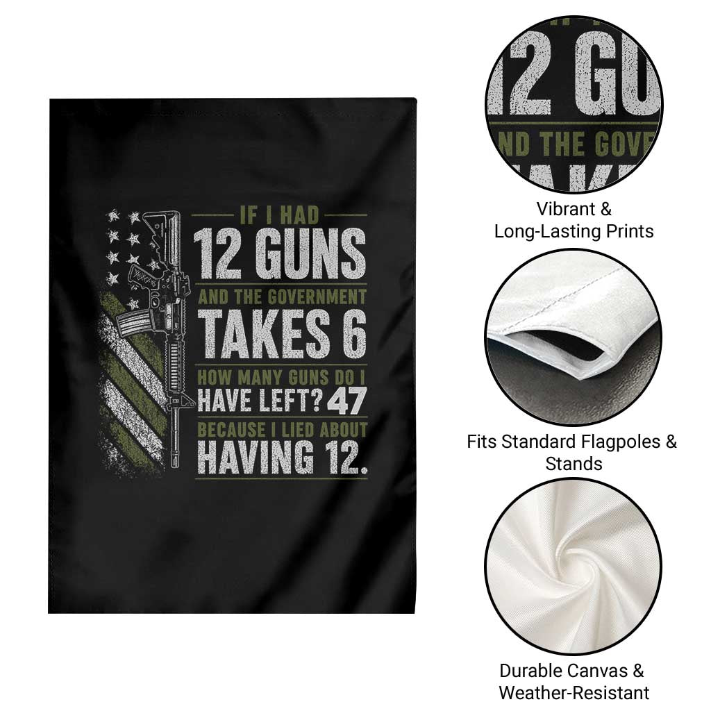 If I Had 12 Guns and The Government Math Second Amendment Garden Flag TS10 Print Your Wear