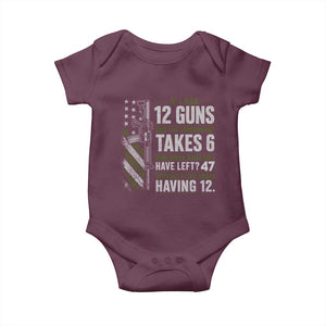 If I Had 12 Guns and The Government Math Second Amendment Baby Onesie TS10 Maroon Print Your Wear