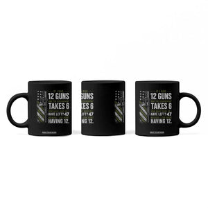 If I Had 12 Guns and The Government Math Second Amendment Coffee Mug TS10 Print Your Wear