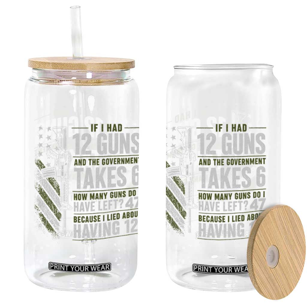 If I Had 12 Guns and The Government Math Second Amendment Glass Can TS10 Print Your Wear