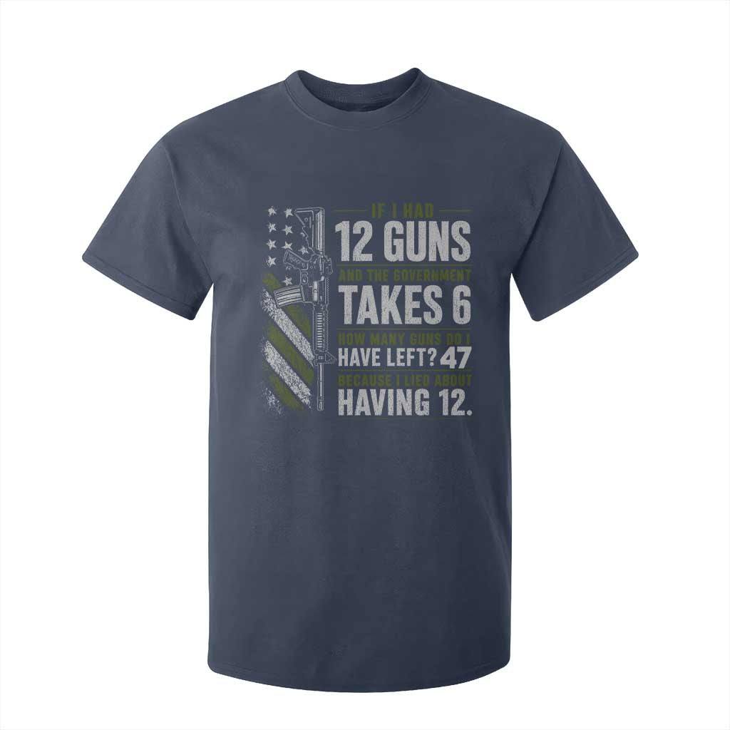 If I Had 12 Guns and The Government Math Second Amendment T Shirt For Kid TS10 Navy Print Your Wear