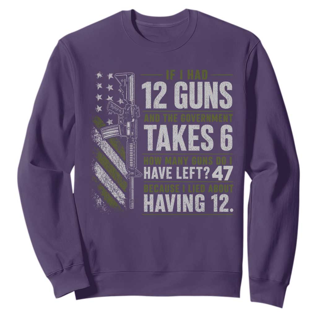 If I Had 12 Guns and The Government Math Second Amendment Sweatshirt TS10 Purple Print Your Wear