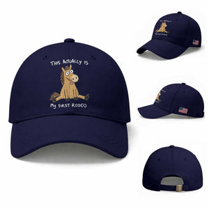 This Actually Is My First Rodeo Funny Silly Horse Baseball Cap 1st Birthday Meme TS10 Baseball Cap Universal Fit Dark Blue Print Your Wear