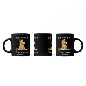 This Actually Is My First Rodeo Funny Silly Horse Coffee Mug 1st Birthday Meme TS10 Print Your Wear