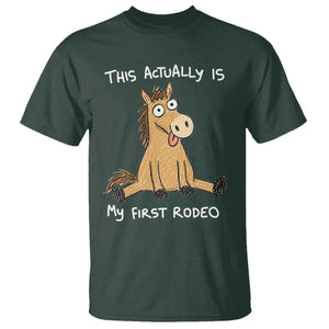 This Actually Is My First Rodeo Funny Silly Horse T Shirt 1st Birthday Meme TS10 Dark Forest Green Print Your Wear