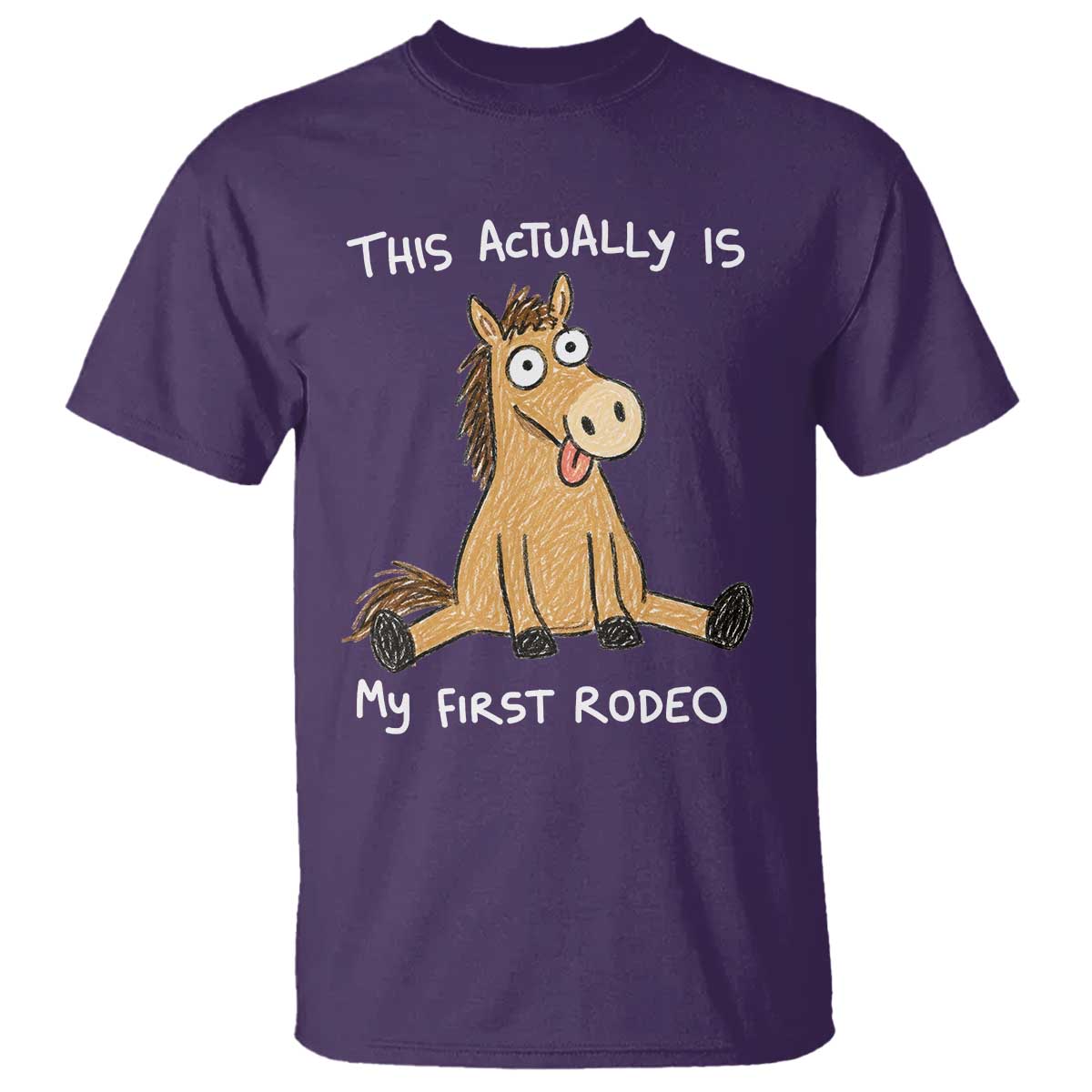 This Actually Is My First Rodeo Funny Silly Horse T Shirt 1st Birthday Meme TS10 Purple Print Your Wear
