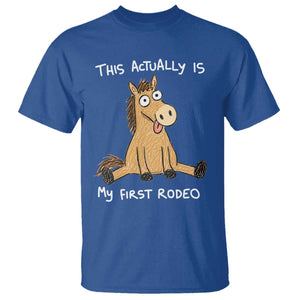 This Actually Is My First Rodeo Funny Silly Horse T Shirt 1st Birthday Meme TS10 Royal Blue Print Your Wear
