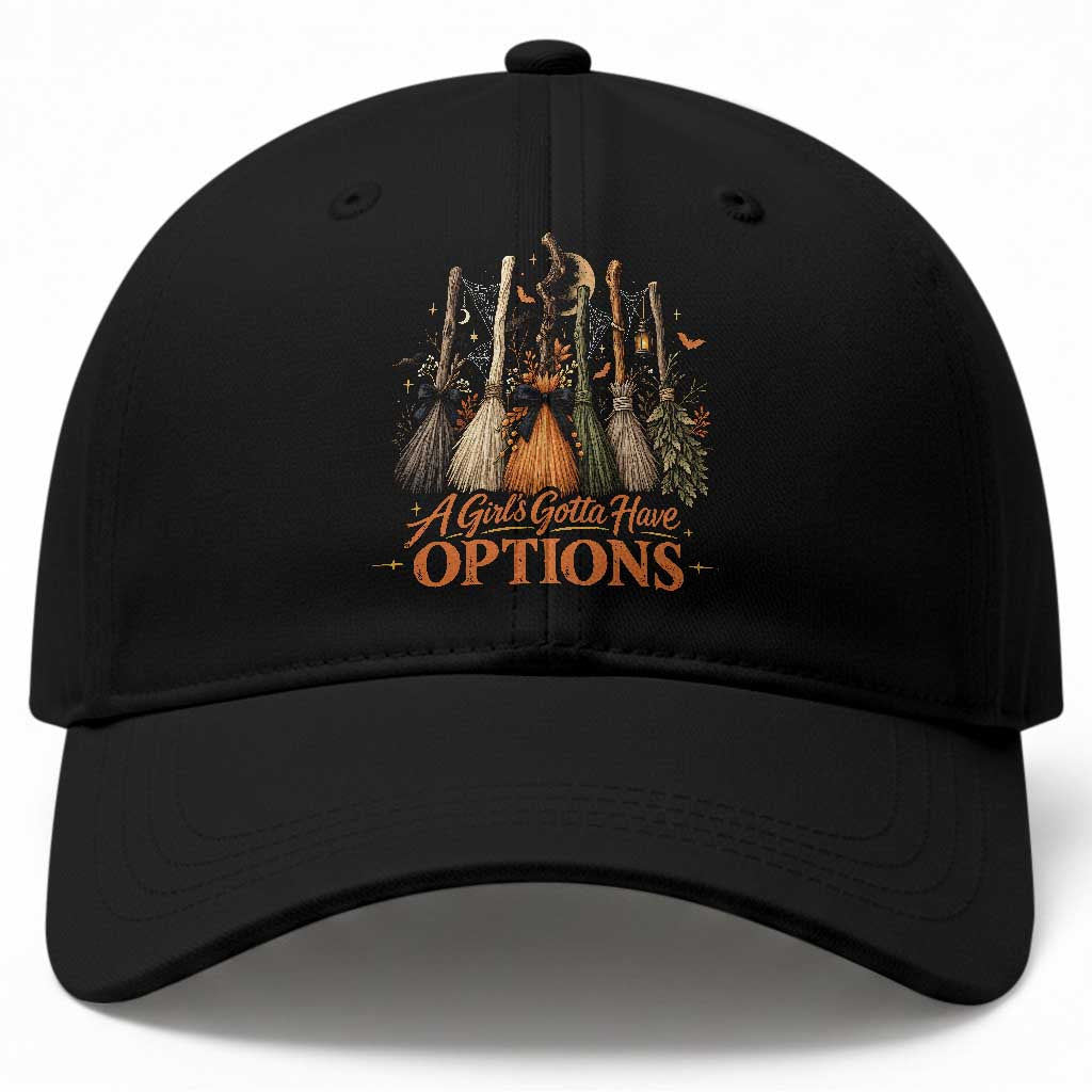 A Girl Gotta Have Options Funny Witch Broomsticks Halloween Graphic Baseball Cap